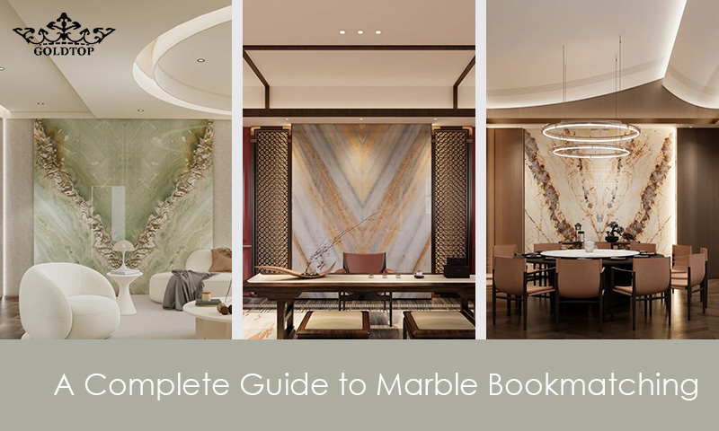 How to Achieve Ultimate Aesthetics with Natural Stone? A Complete Guide to Marble Bookmatching